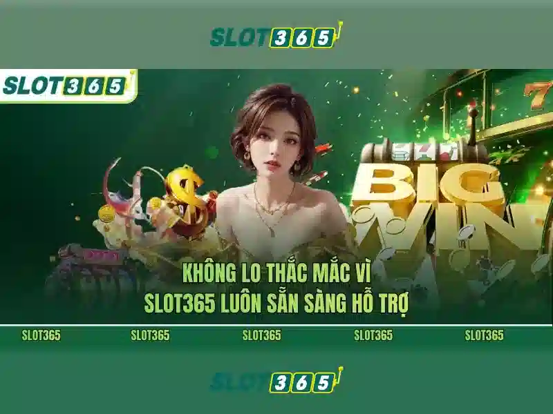 Slot365: Nền tảng trò chơi slot trực tuyến tiên tiến Giao diện nhà cái hoàn hảo