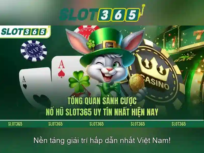 Slot365: Nền tảng chơi máy xè trực tuyến hàng đầu Giao diện nhà cái hoàn hảo