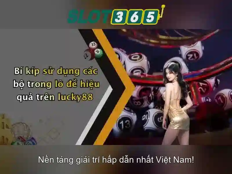 Slot365 là gì và tại sao được nhiều người yêu thích