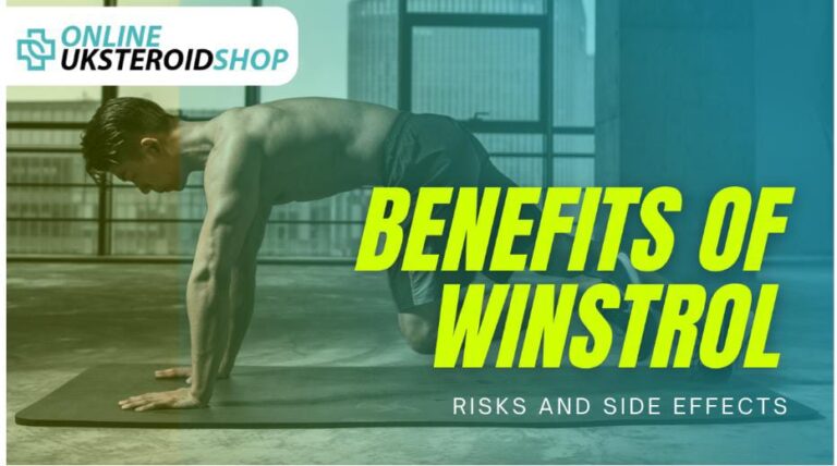 The Comprehensive Guide to Winstrol in the UK: Benefits, Risks, and Legal Status