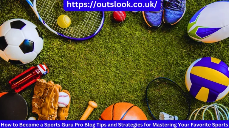 How to Become a Sports Guru Pro Blog Tips and Strategies for Mastering Your Favorite Sports