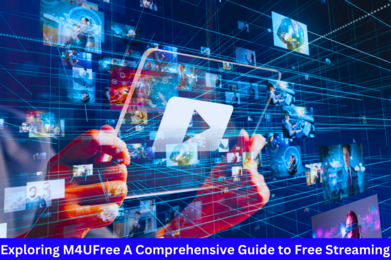 Exploring M4UFree A Comprehensive Guide to Free Streaming